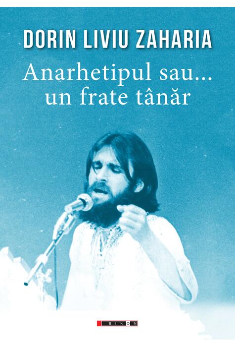Copertă produs Anarhetipul sau... un frate t&acirc;năr