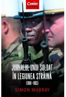 Copertă produs Jurnalul unui soldat &icirc;n Legiunea Străină (1960-1965)