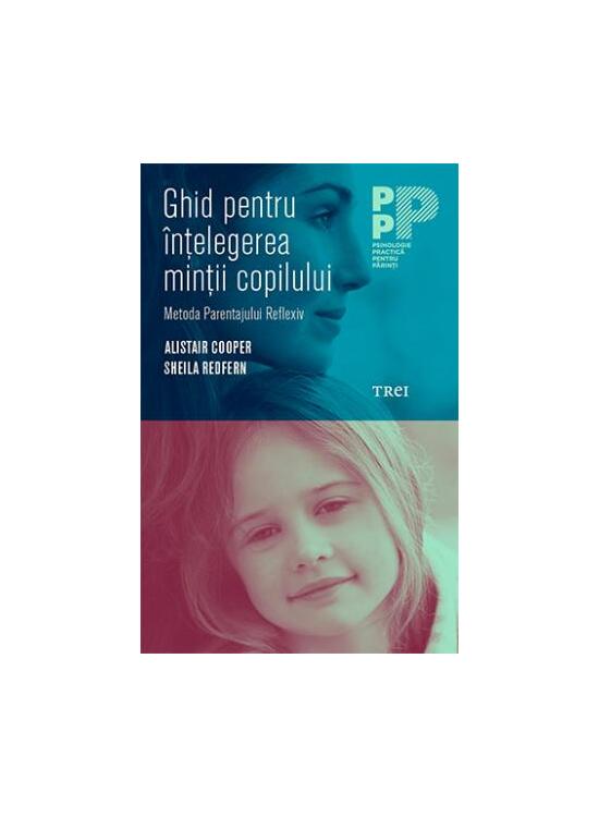 Copertă produs Ghid pentru &icirc;nțelegerea minții copilului. - gallery big 1
