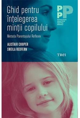 Copertă produs Ghid pentru &icirc;nțelegerea minții copilului.