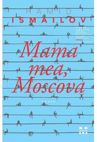 Copertă produs Mama mea, Moscova