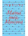 Copertă produs Mama mea, Moscova - thumb 1