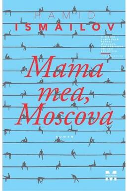 Copertă produs Mama mea, Moscova