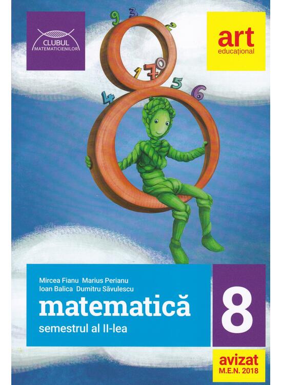 Copertă produs Matematică pentru clasa a VIII-a. Semestrul II. Clubul Matematicienilor - gallery big 1