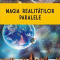 Copertă produs Magia realităţilor paralele - gallery small 
