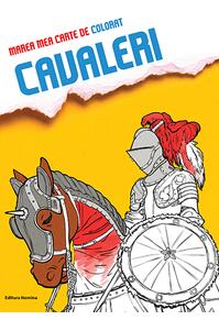 Copertă produs Marea mea carte de colorat. Cavaleri