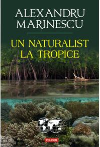 Copertă produs Un naturalist la tropice