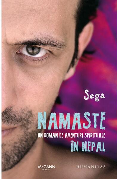Namaste. Un roman de aventuri spirituale &icirc;n Nepal