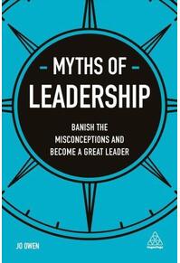 Copertă produs Myths of Leadership: Banish the Misconceptions and Become a Great Leader