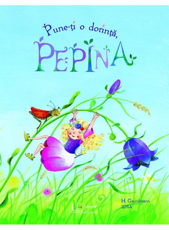 Copertă produs Pune-ți o dorință, Pepina! - gallery big 1