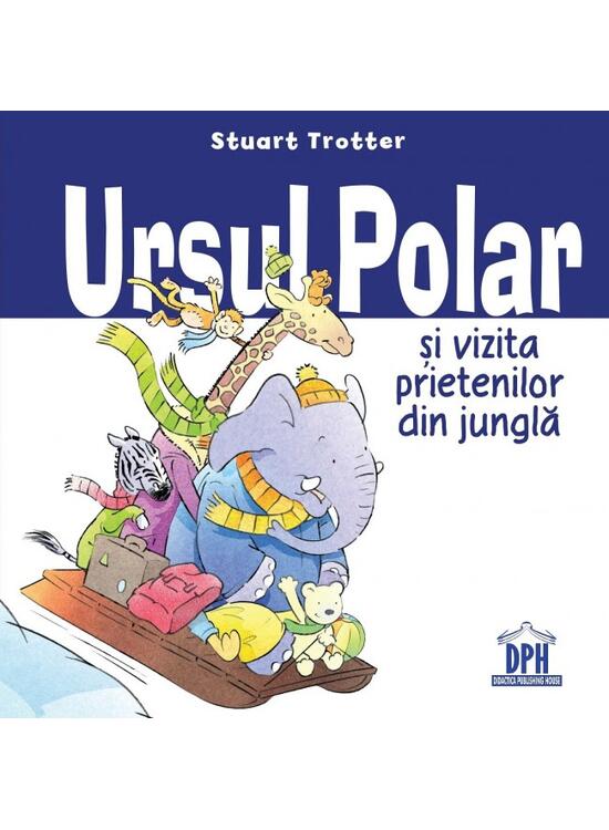 Copertă produs Ursul polar și vizita prietenilor din junglă - gallery big 1