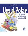Copertă produs Ursul polar și vizita prietenilor din junglă - thumb 1