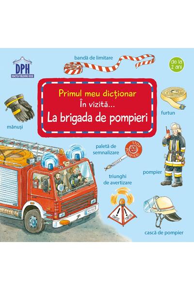 &Icirc;n vizită la Brigada de Pompieri