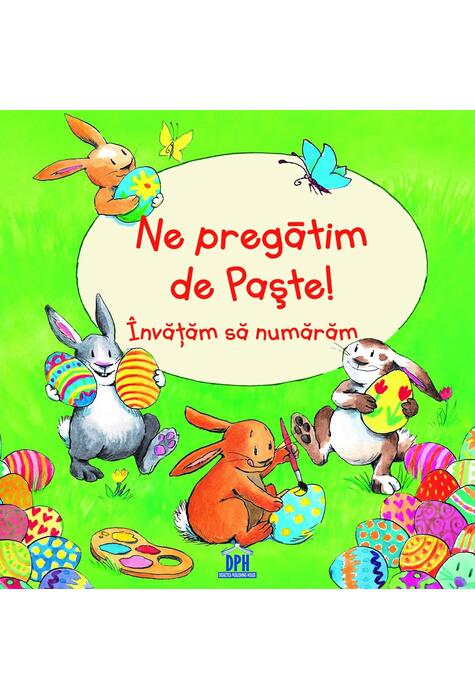 Copertă produs Ne pregătim de Paște! &Icirc;nvățăm să numărăm