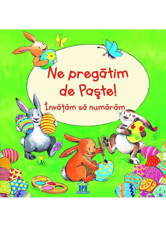 Copertă produs Ne pregătim de Paște! &Icirc;nvățăm să numărăm - gallery big 1
