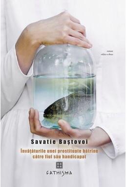 Copertă produs Învăţăturile unei prostituate bătrâne către fiul său handicapat