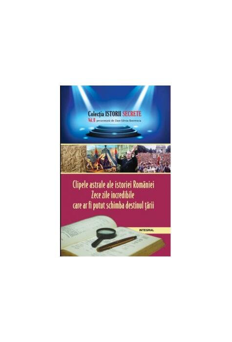 Copertă produs Clipele astrale ale istoriei României