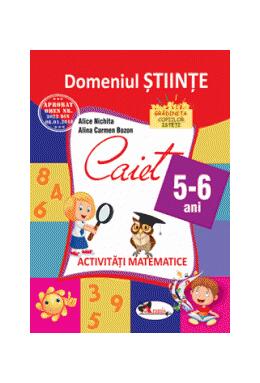 Copertă produs Domeniul științe. Caiet de activități matematice 5-6 ani