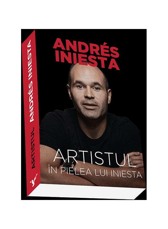 Copertă produs Artistul. &Icirc;n pielea lui Iniesta - gallery big 1