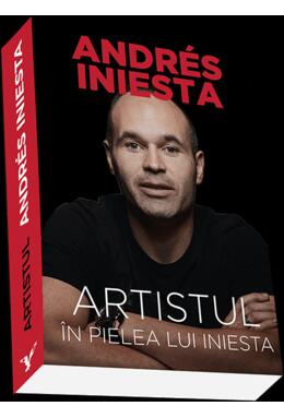 Copertă produs Artistul. &Icirc;n pielea lui Iniesta