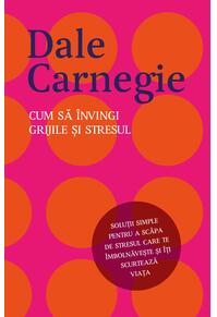 Copertă produs Cum să învingi grijile și stresul