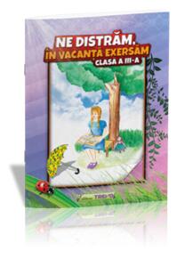 Copertă produs Ne distrăm, în vacanță exersăm! Clasa a III-a