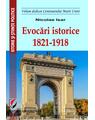 Copertă produs Evocări istorice. 1821-1918 - thumb 1