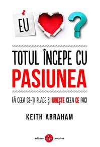 Copertă produs Totul începe cu pasiunea