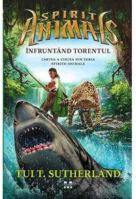 Copertă produs Înfruntând torentul. Spirite animale (Vol.5)