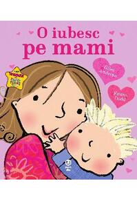 Copertă produs O iubesc pe mami