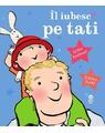 Copertă produs &Icirc;l iubesc pe tati - thumb 1