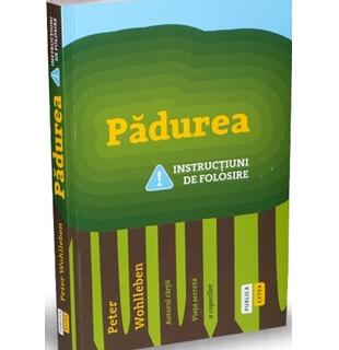 Pădurea. Instrucțiuni de folosire