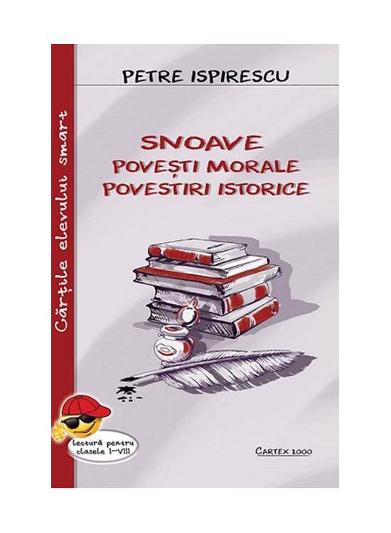 Copertă produs Snoave. Povești morale. Povestiri istorice. Lectură pentru clasele I-VIII - gallery big 1