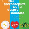 Copertă produs Idei preconcepute (sau nu) despre sănătate - gallery small 
