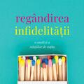 Copertă produs Reg&acirc;ndirea infidelităţii - gallery small 