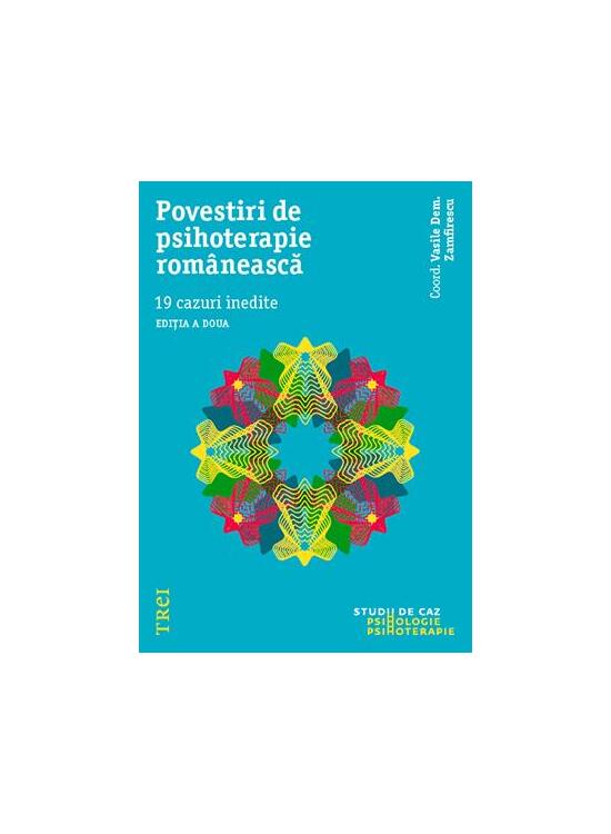 Copertă produs Povestiri de psihoterapie rom&acirc;nească. 19 cazuri inedite - gallery big 1