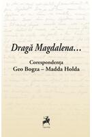 Imagine produs Dragă Magdalena... / Corespondența Geo Bogza-Madda Holda