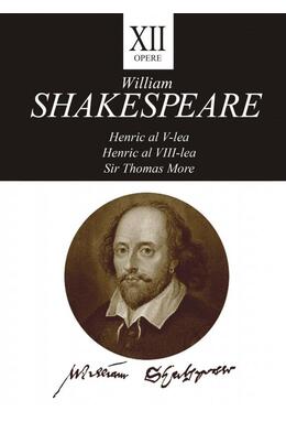 Copertă produs Opere XII. Henric al V-lea, Henric al VIII-lea, Sir Thomas More