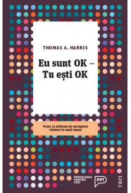 Copertă produs Eu sunt OK &ndash; Tu eşti OK