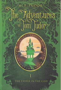 Copertă produs The Adventures of Tom Tudor (Vol.I) The castle in the cave