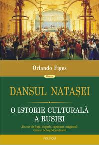 Copertă produs Dansul Nataşei. O istorie culturală a Rusiei