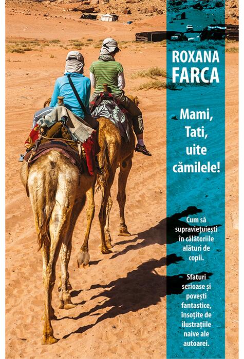 Copertă produs Mami, tati, uite cămilele!