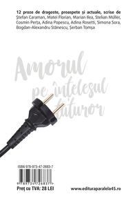 Copertă produs Amorul pe înțelesul tuturor – O antologie a prozei contemporane de dragoste