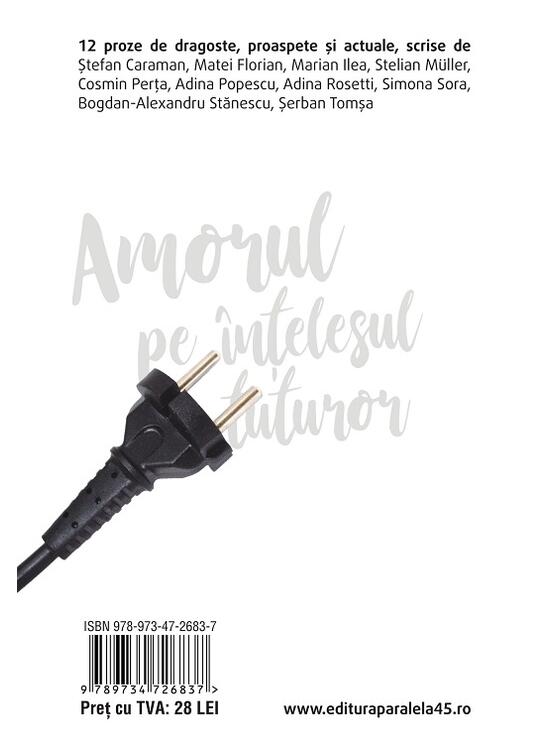 Copertă produs Amorul pe &icirc;nțelesul tuturor &ndash; O antologie a prozei contemporane de dragoste - gallery big 2