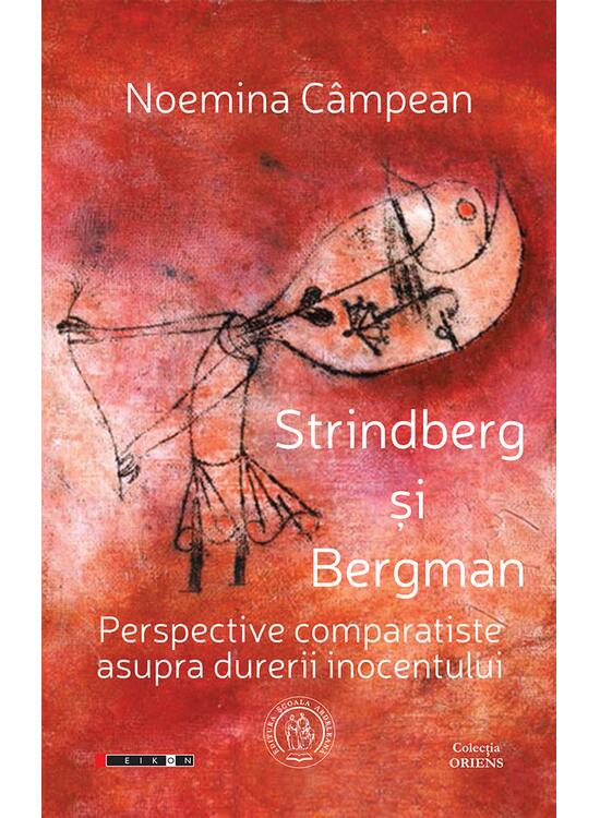 Copertă produs Strindberg şi Bergman. Perspective comparatiste asupra durerii inocentului - gallery big 1