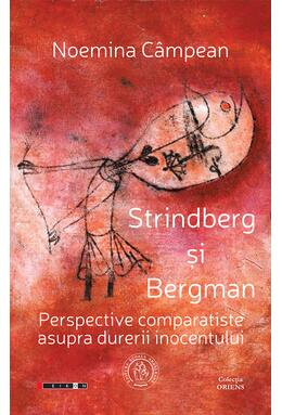 Copertă produs Strindberg şi Bergman. Perspective comparatiste asupra durerii inocentului