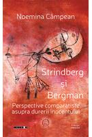 Imagine produs Strindberg şi Bergman. Perspective comparatiste asupra durerii inocentului