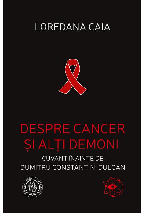 Copertă produs Despre cancer şi alţi demoni