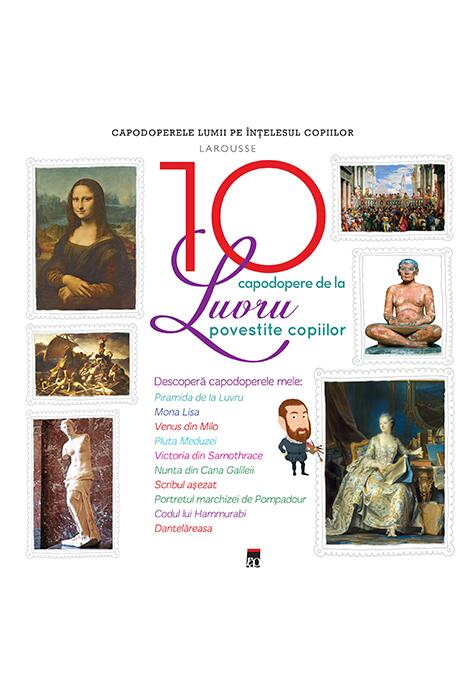 Copertă produs Cele 10 capodopere de la Luvru povestite copiilor