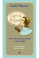 Cina cu Edward: povestea unei prietenii remarcabile